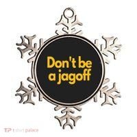 Pittsburgh Funny Dont Be A Jagoff Pennsylvania Home Ornament thumb 0