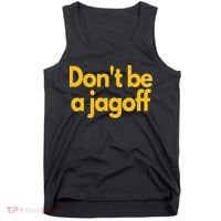 Pittsburgh Funny Dont Be A Jagoff Pennsylvania Home Tank Top thumb 0