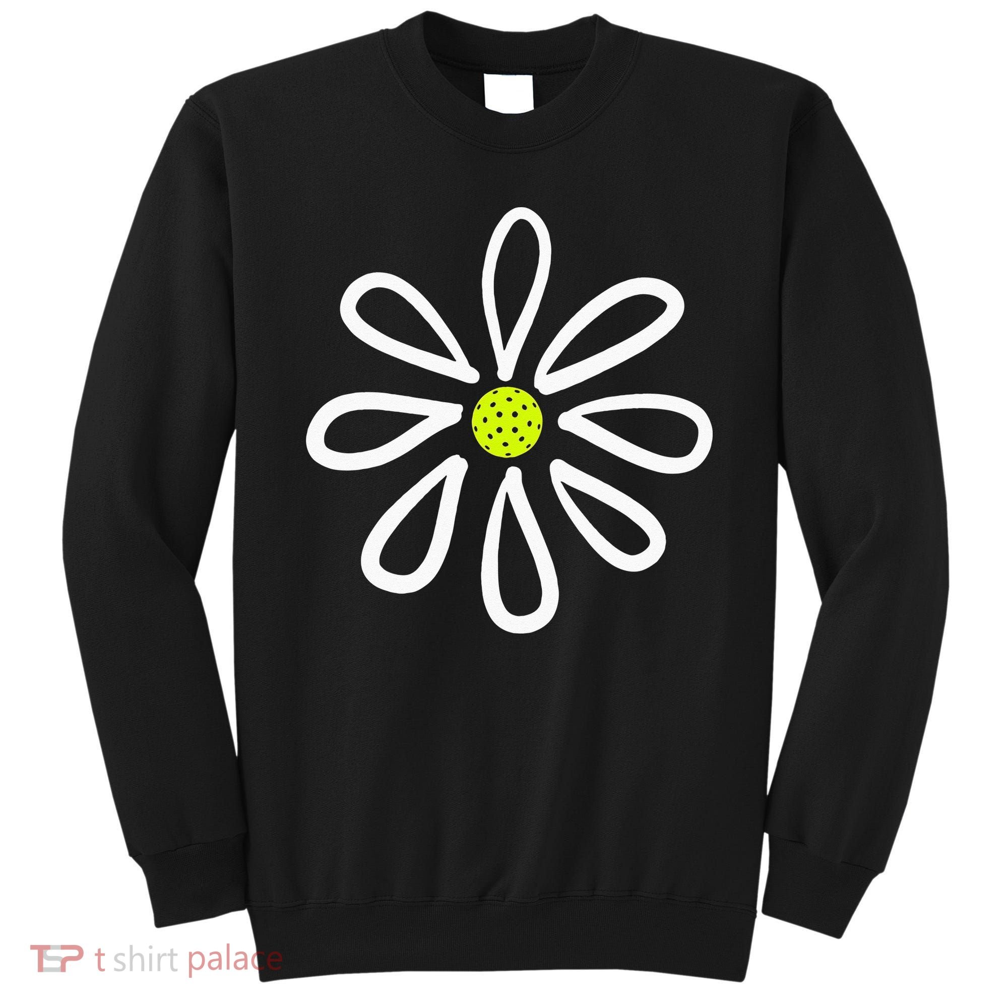 Pickleball Flower Daisy Pickleball Center Sweatshirt