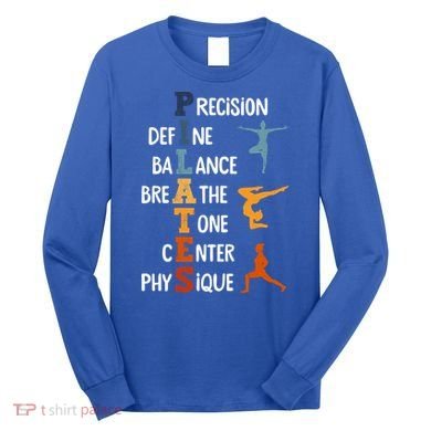 Pilates Fitness Exercise Training Pilates Lover Gift Long Sleeve Shirt
