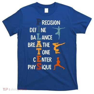 Pilates Fitness Exercise Training Pilates Lover Gift T-Shirt