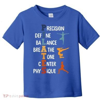 Pilates Fitness Exercise Training Pilates Lover Gift Toddler T-Shirt
