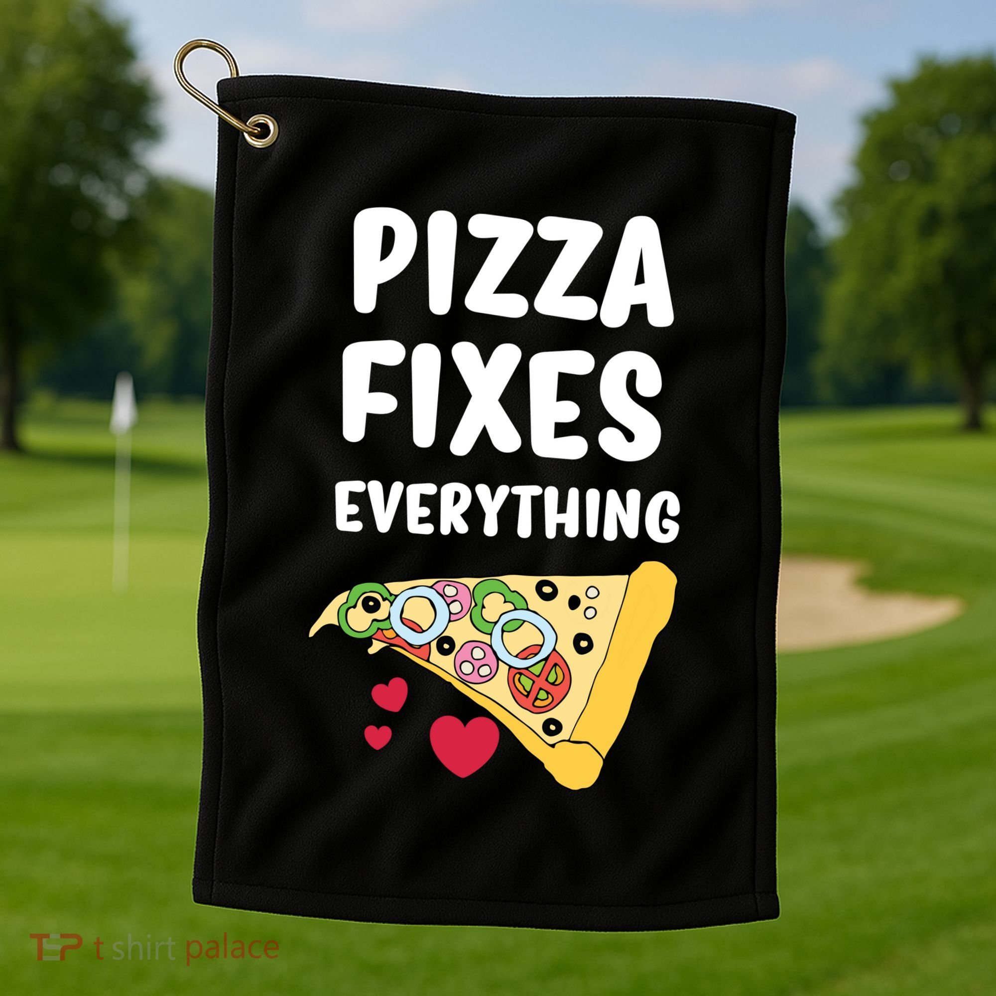 Pizza Fixes Everything Golf Towel