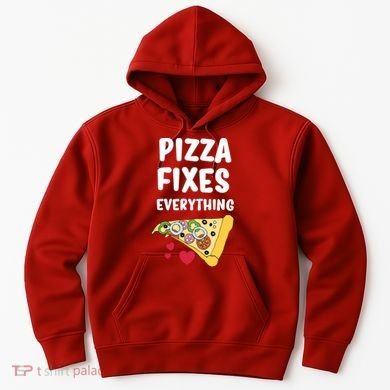 Pizza Fixes Everything Hoodie