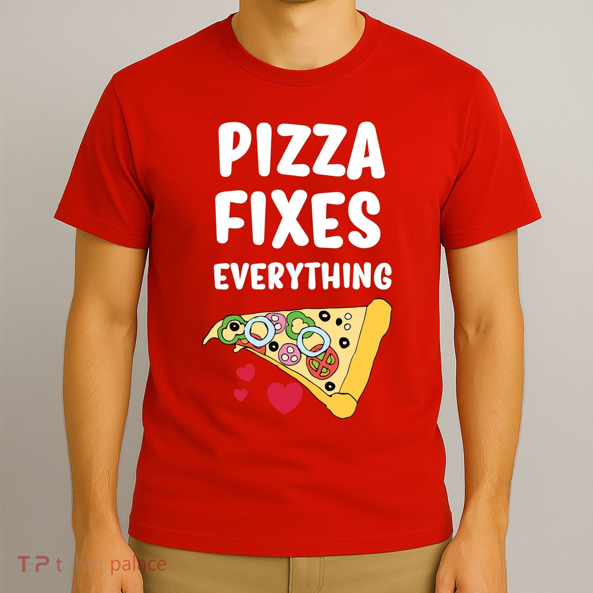 Pizza Fixes Everything T-Shirt