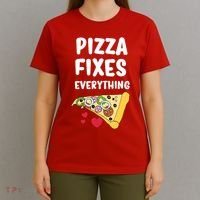 Pizza Fixes Everything T-Shirt thumb 4