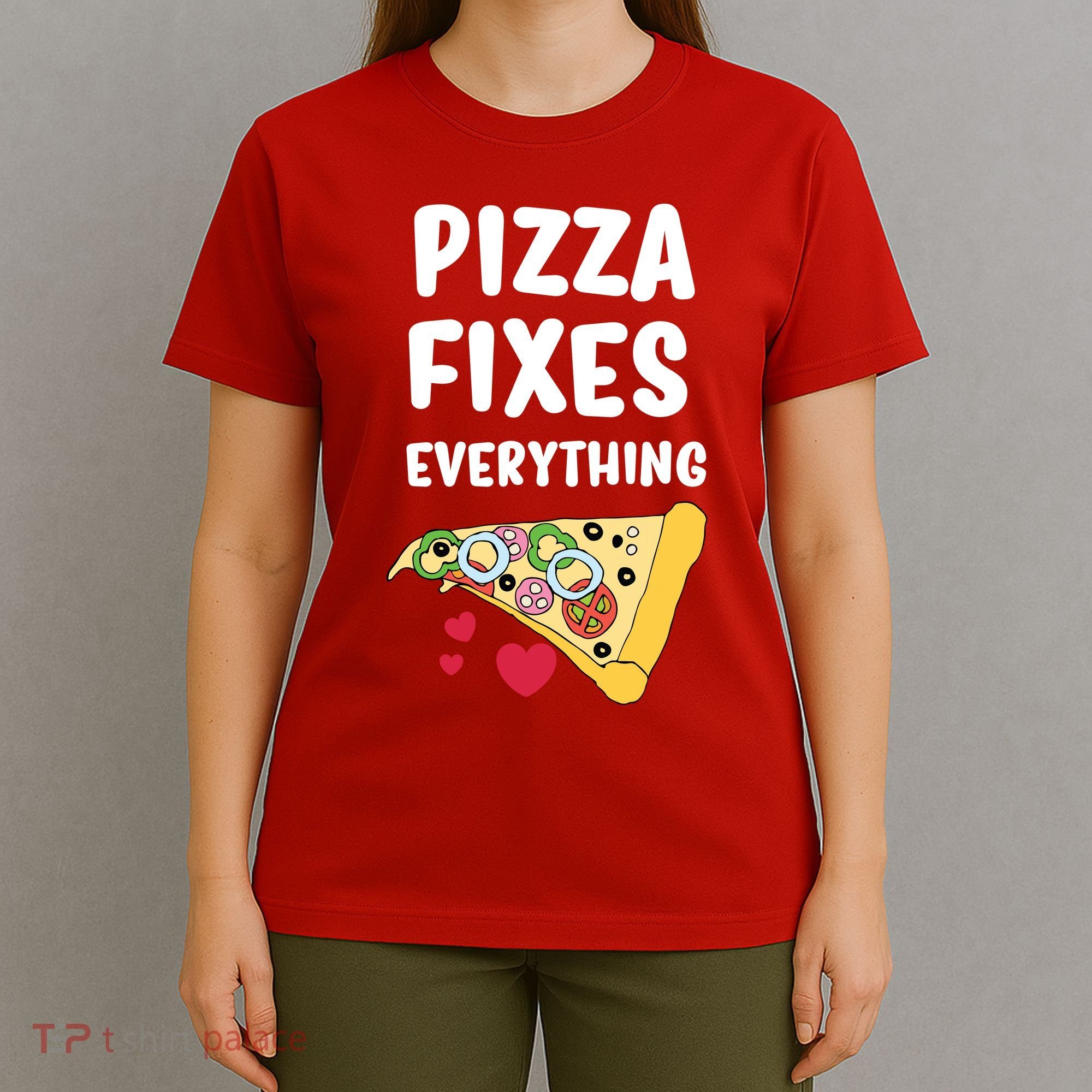 Pizza Fixes Everything T-Shirt
