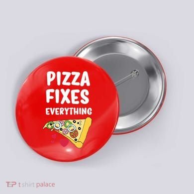 Pizza Fixes Everything Button