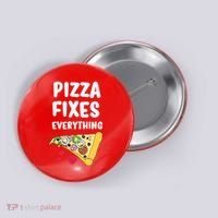 Pizza Fixes Everything Button thumb 0