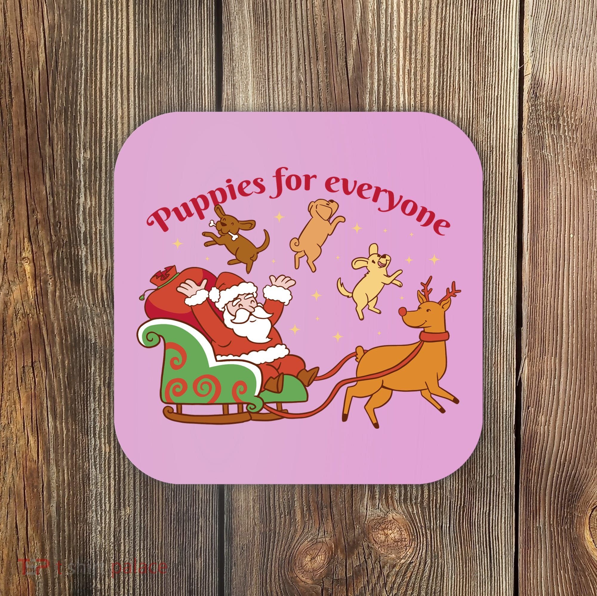 Puppies For Everyone Funny Santa Christmas Coaster