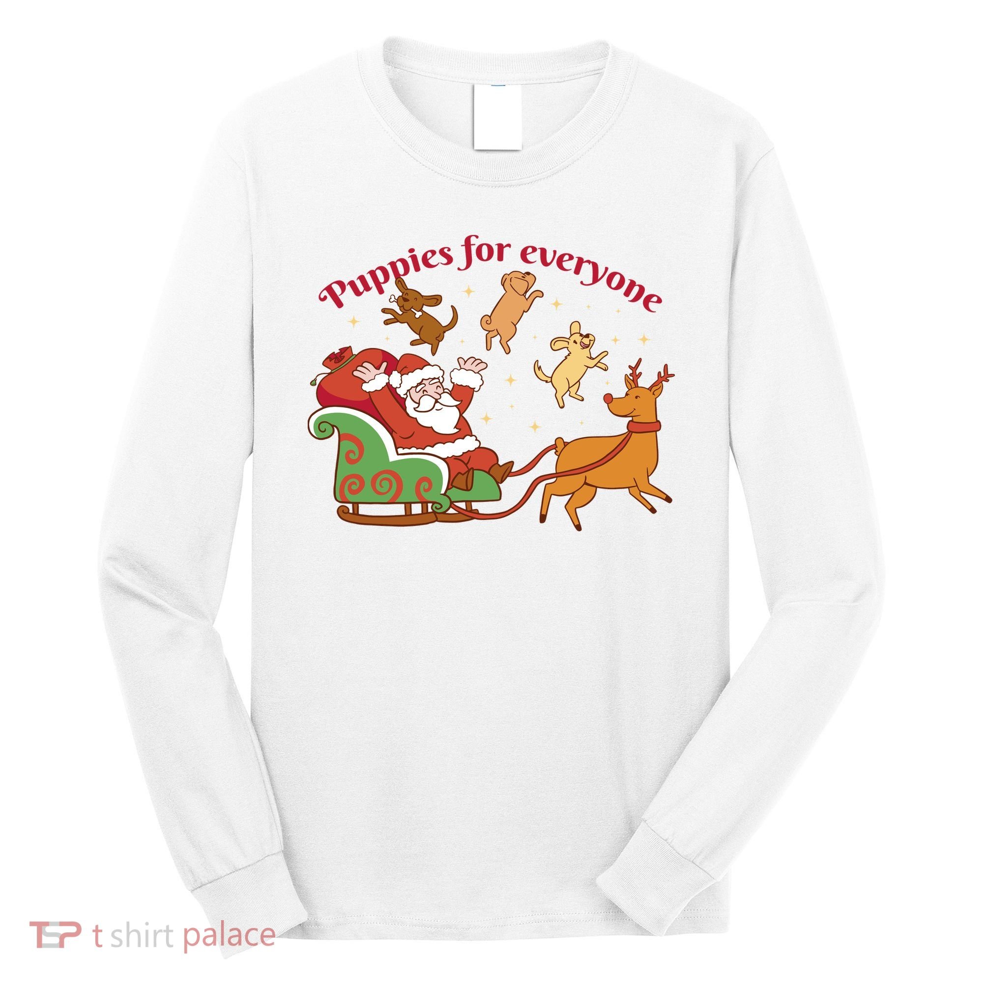 Puppies For Everyone Funny Santa Christmas Long Sleeve Shirt