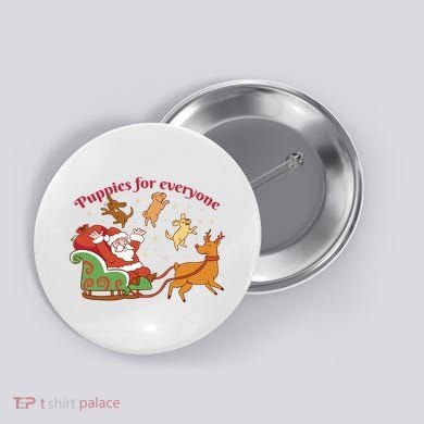 Puppies For Everyone Funny Santa Christmas Button