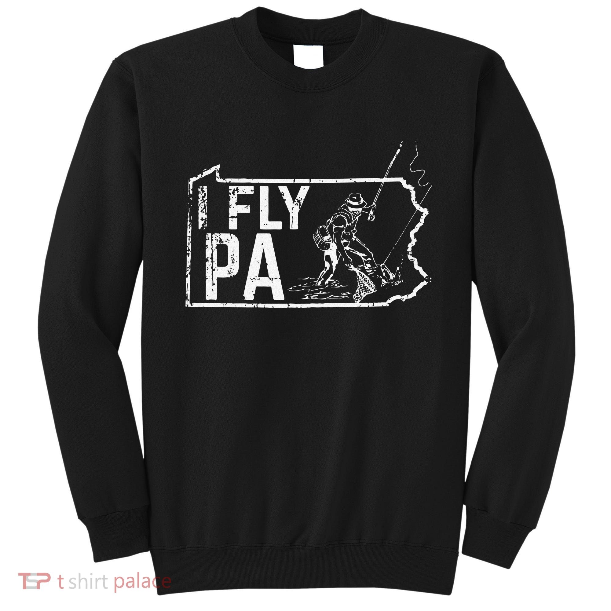 Pennsylvania Fly Fishing Fisherman Sweatshirt
