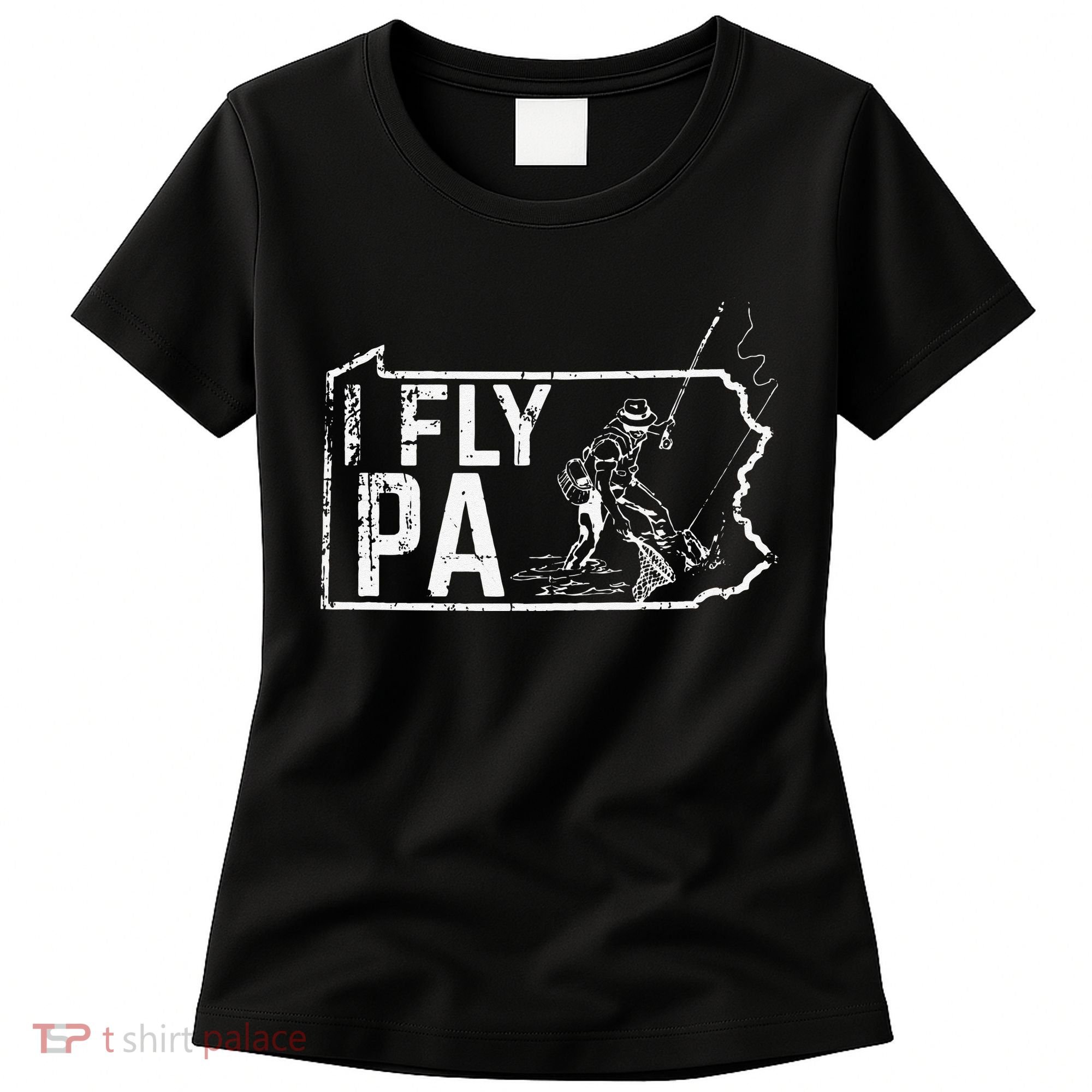 Pennsylvania Fly Fishing Fisherman Women's T-Shirt