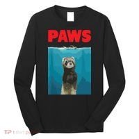 Paws Ferret Funny Parody Ferret Lover Gift Long Sleeve Shirt thumb 0