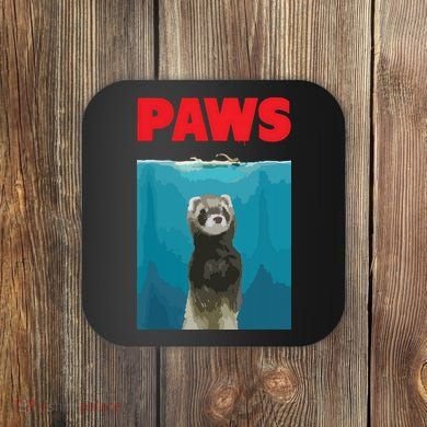 Paws Ferret Funny Parody Ferret Lover Gift Coaster