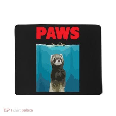 Paws Ferret Funny Parody Ferret Lover Gift Mousepad