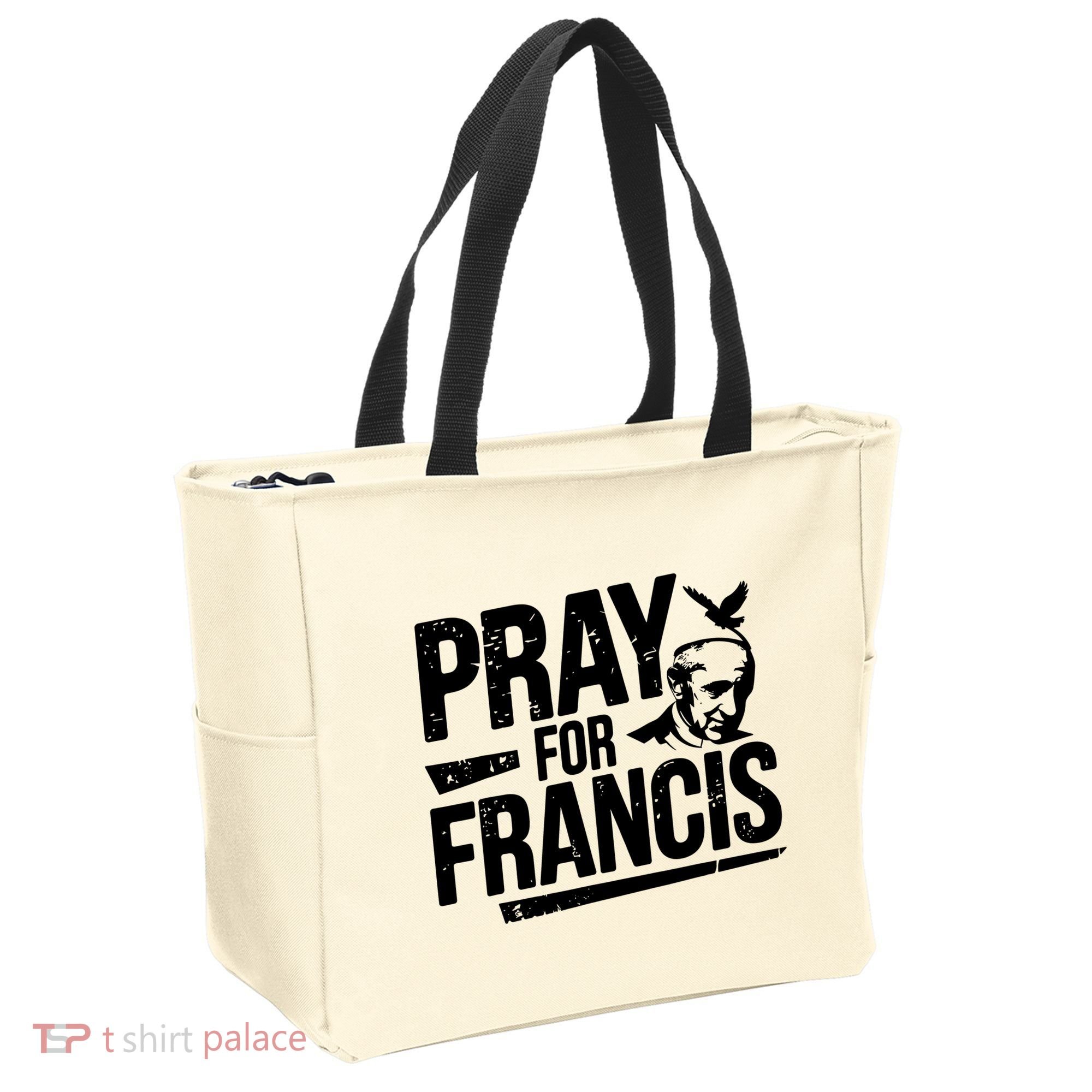 Pray For Francis: Inspirational Pope Francis Tote Bag