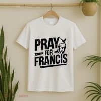 Pray For Francis: Inspirational Pope Francis T-Shirt thumb 2