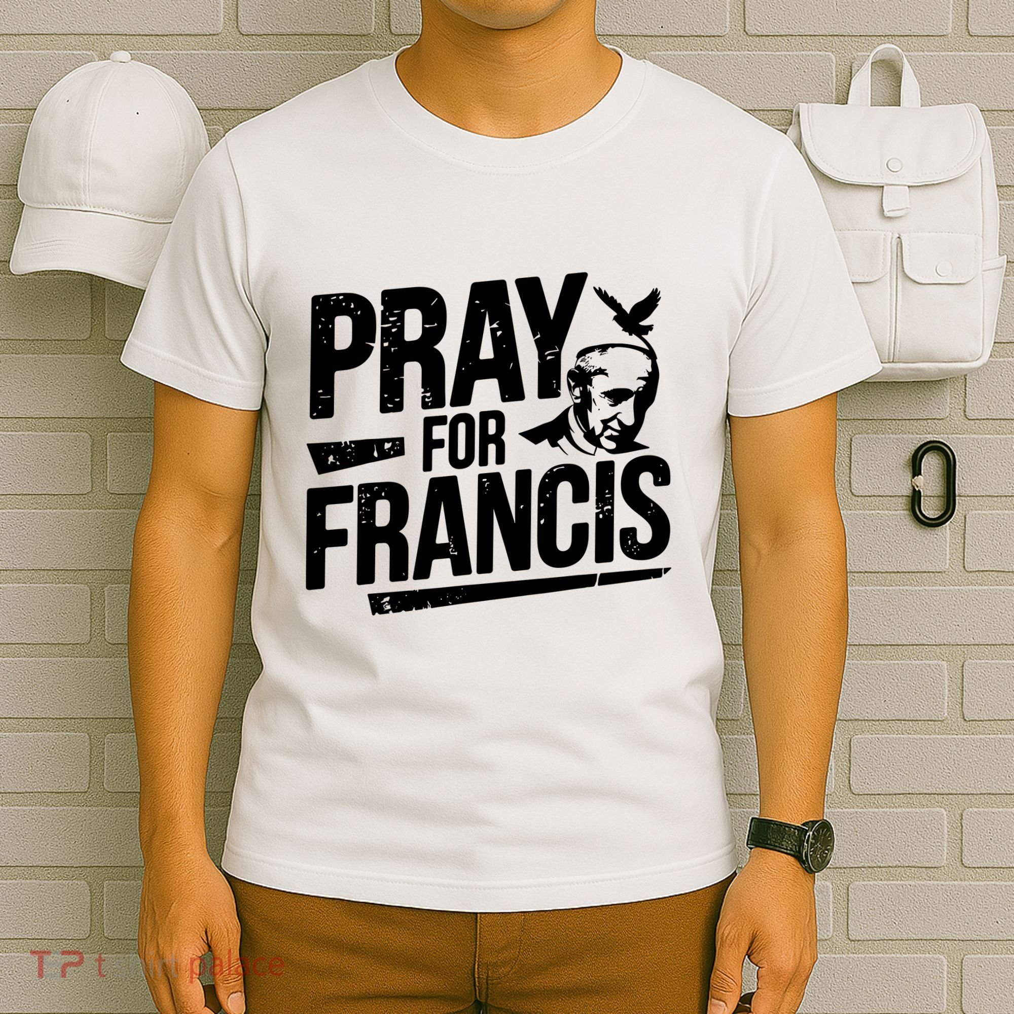 Pray For Francis: Inspirational Pope Francis T-Shirt