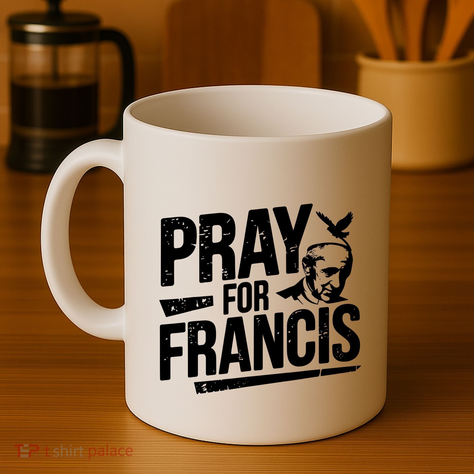 Pray For Francis: Inspirational Pope Francis Coffee Mug