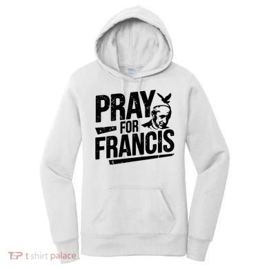 Pray For Francis: Inspirational Pope Francis Women's Hoodie