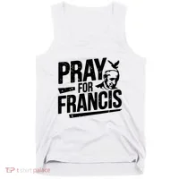 Pray For Francis: Inspirational Pope Francis Tank Top thumb 0