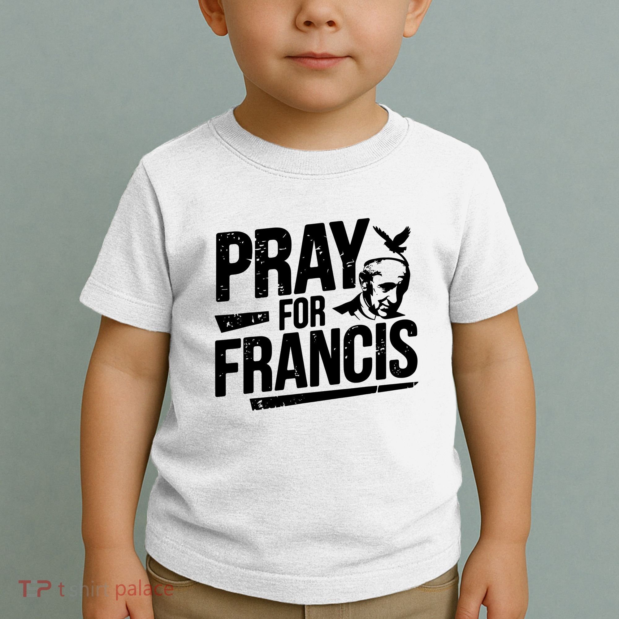 Pray For Francis: Inspirational Pope Francis Toddler T-Shirt