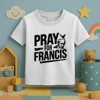 Pray For Francis: Inspirational Pope Francis Toddler T-Shirt thumb 3