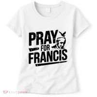 Pray For Francis: Inspirational Pope Francis Women's T-Shirt thumb 0