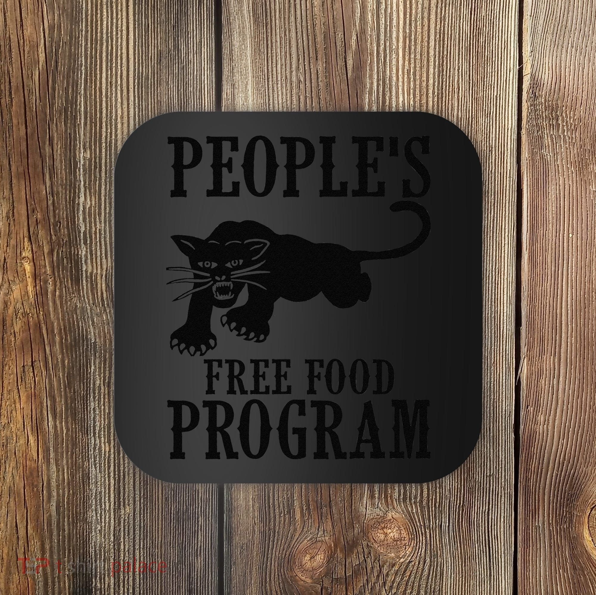 Peoples Free Food Program T Coaster