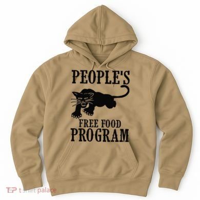 Peoples Free Food Program T Hoodie