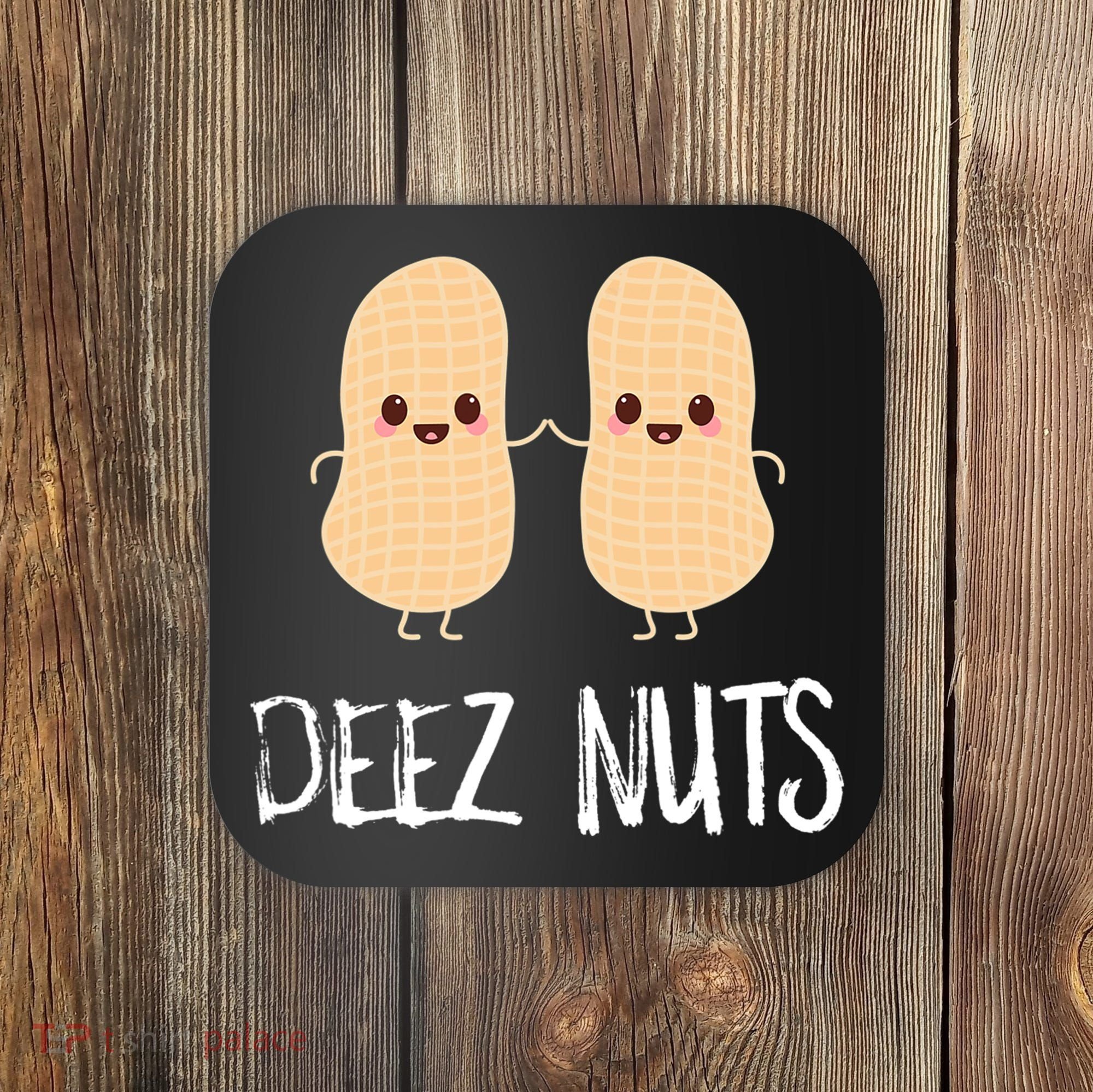 Peanut Food Funny Kawaii Cute Meme Deez Nuts Joke Gift Coaster