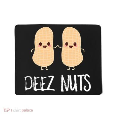 Peanut Food Funny Kawaii Cute Meme Deez Nuts Joke Gift Mousepad