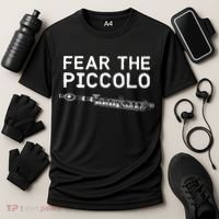 Piccolo Flute Fear The Piccolo Flutist Cooling Performance Crew T-Shirt thumb 3