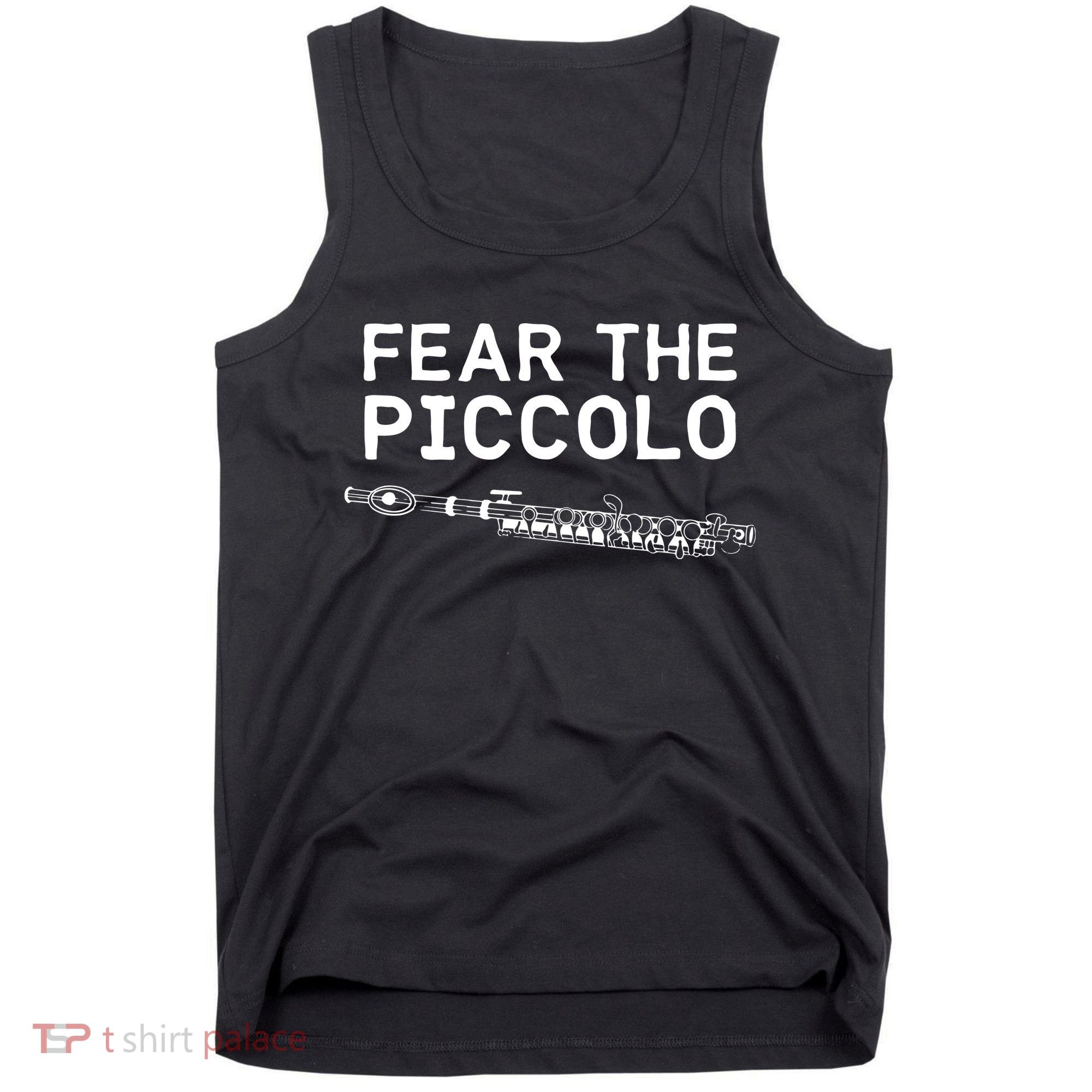 Piccolo Flute Fear The Piccolo Flutist Tank Top