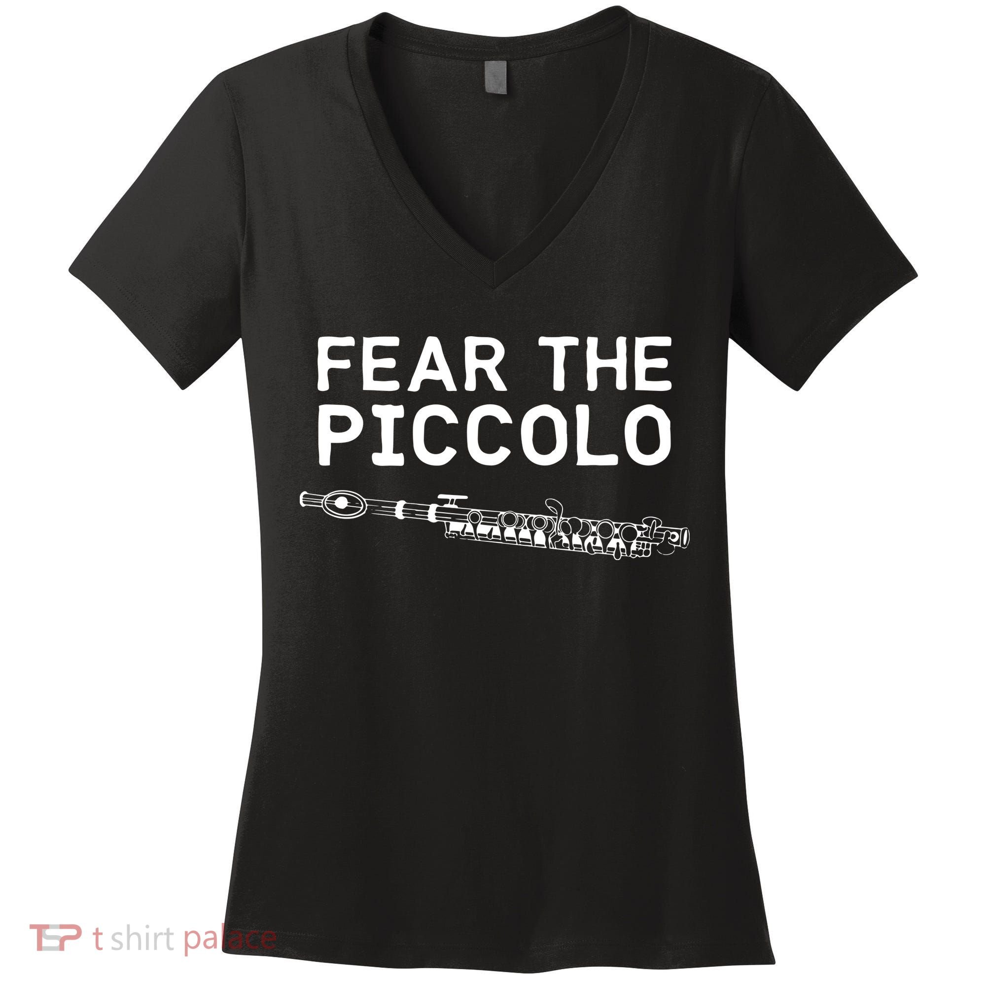 Piccolo Flute Fear The Piccolo Flutist Women's V-Neck T-Shirt
