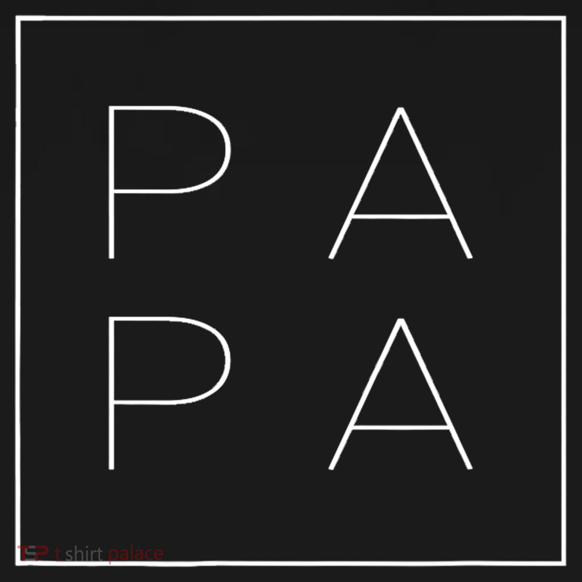 PAPA Funny Fathers Day Present For Dad, Papa, Grandpa, Dada TShirt Women's Hoodie