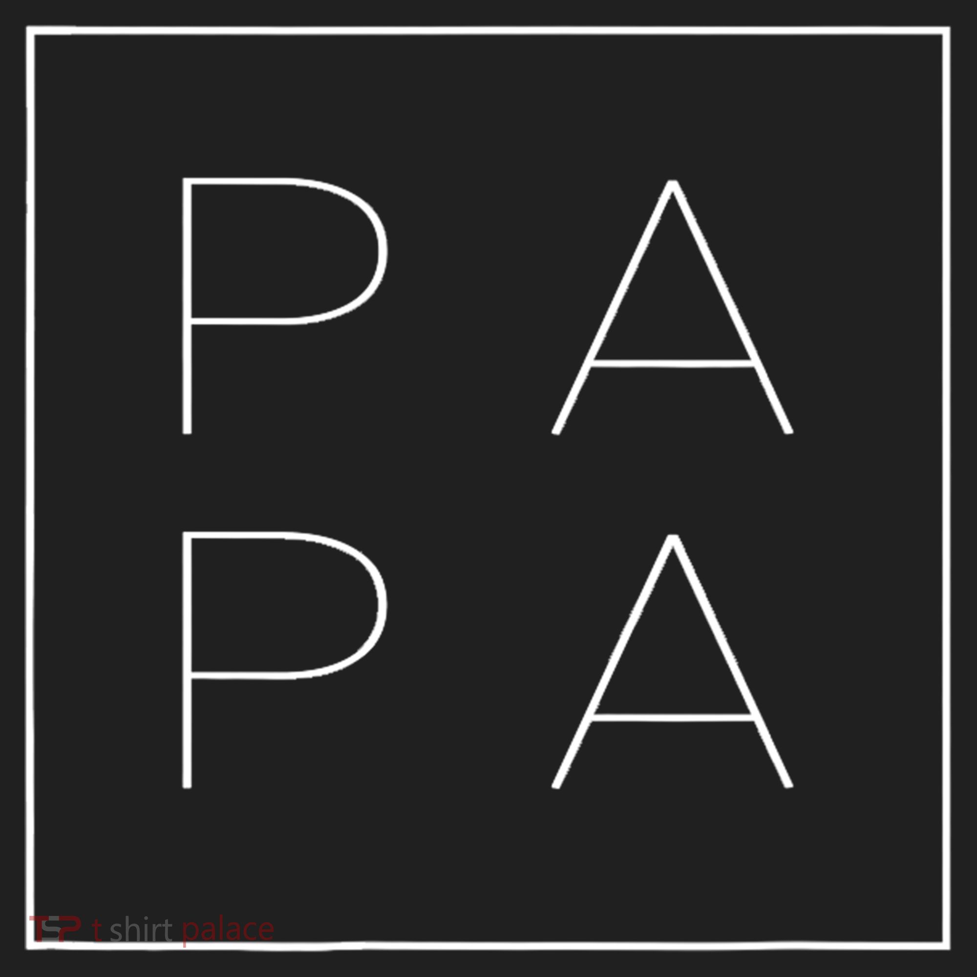PAPA Funny Fathers Day Present For Dad, Papa, Grandpa, Dada TShirt Hat
