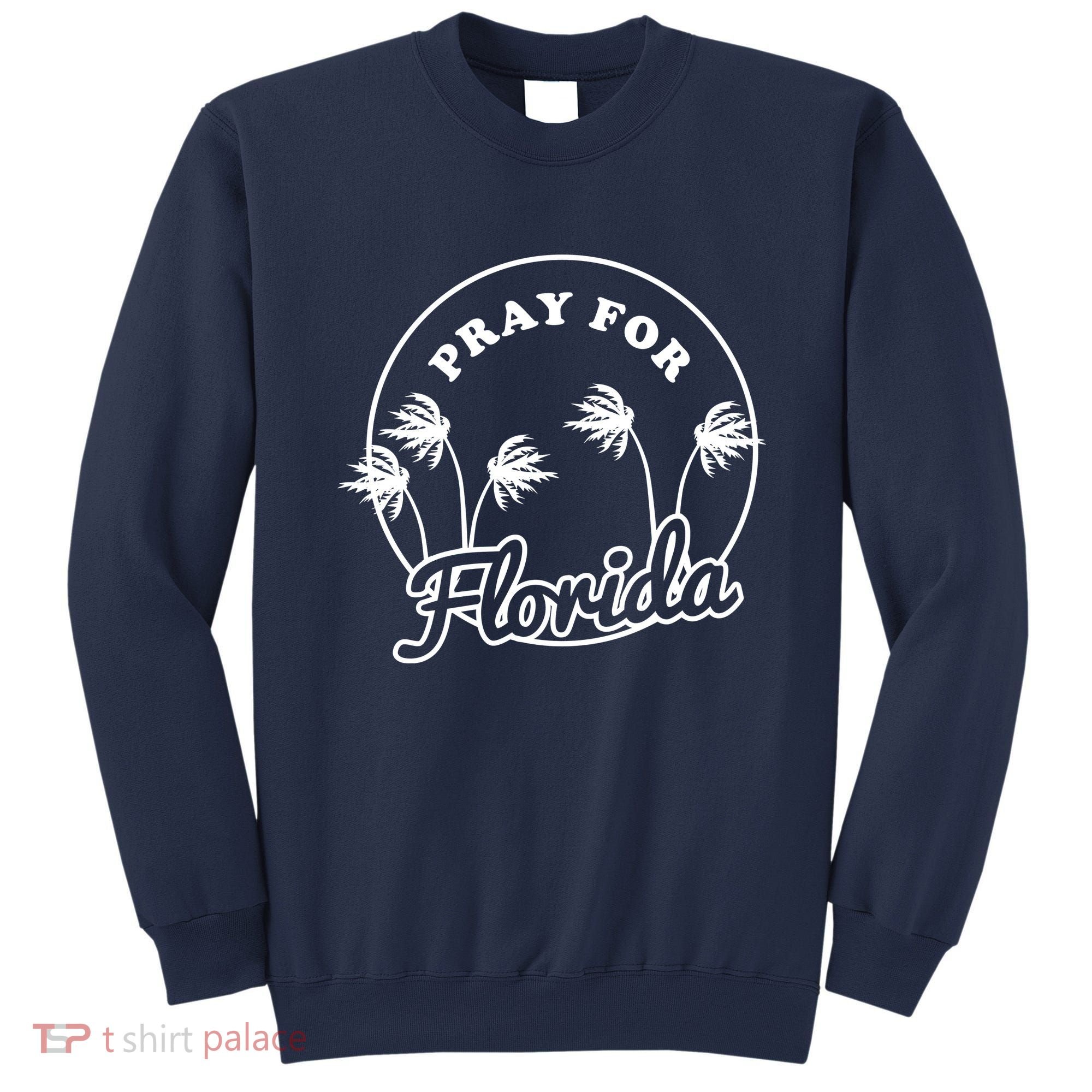Pray For Florida Sweatshirt