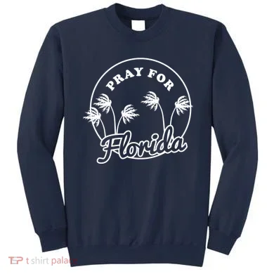 Pray For Florida Sweatshirt