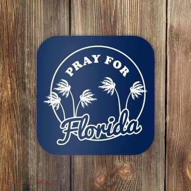 Pray For Florida Coaster