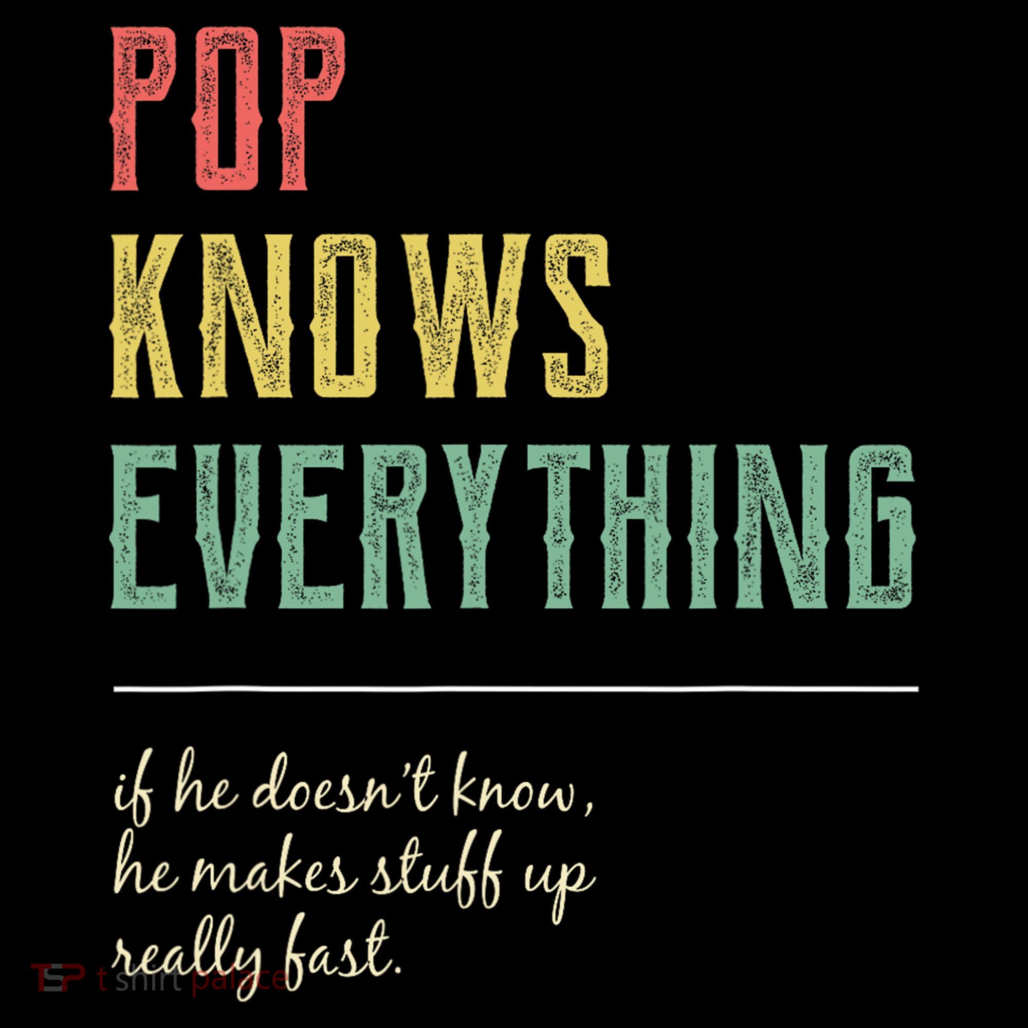 Pop For Grandpa Pop Knows Everything Hoodie