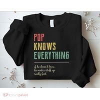 Pop For Grandpa Pop Knows Everything Sweatshirt thumb 2
