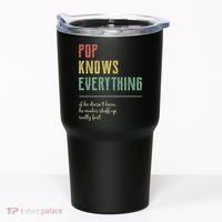 Pop For Grandpa Pop Knows Everything Tumbler thumb 0