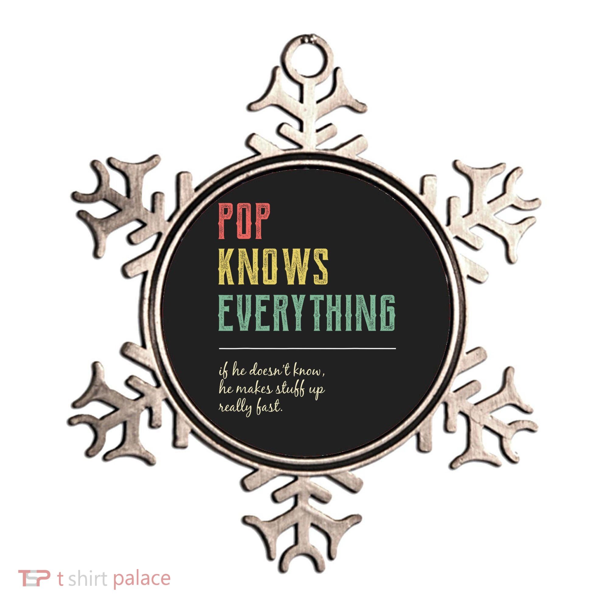 Pop For Grandpa Pop Knows Everything Ornament