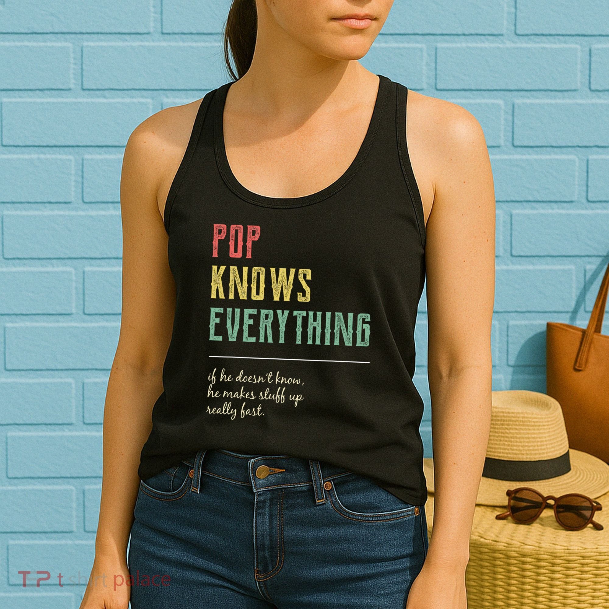 Pop For Grandpa Pop Knows Everything Women's Tank Top