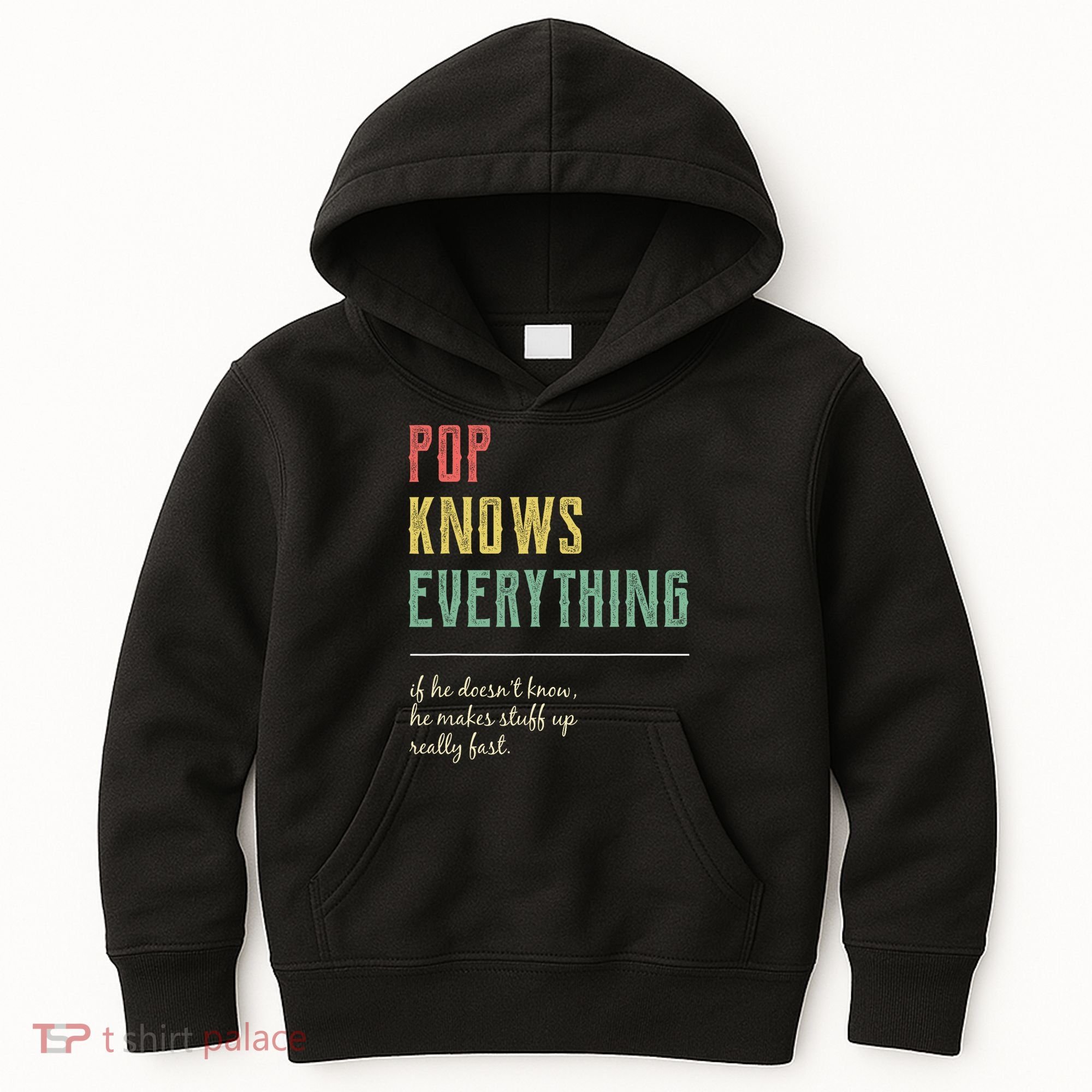 Pop For Grandpa Pop Knows Everything Kids Hoodie