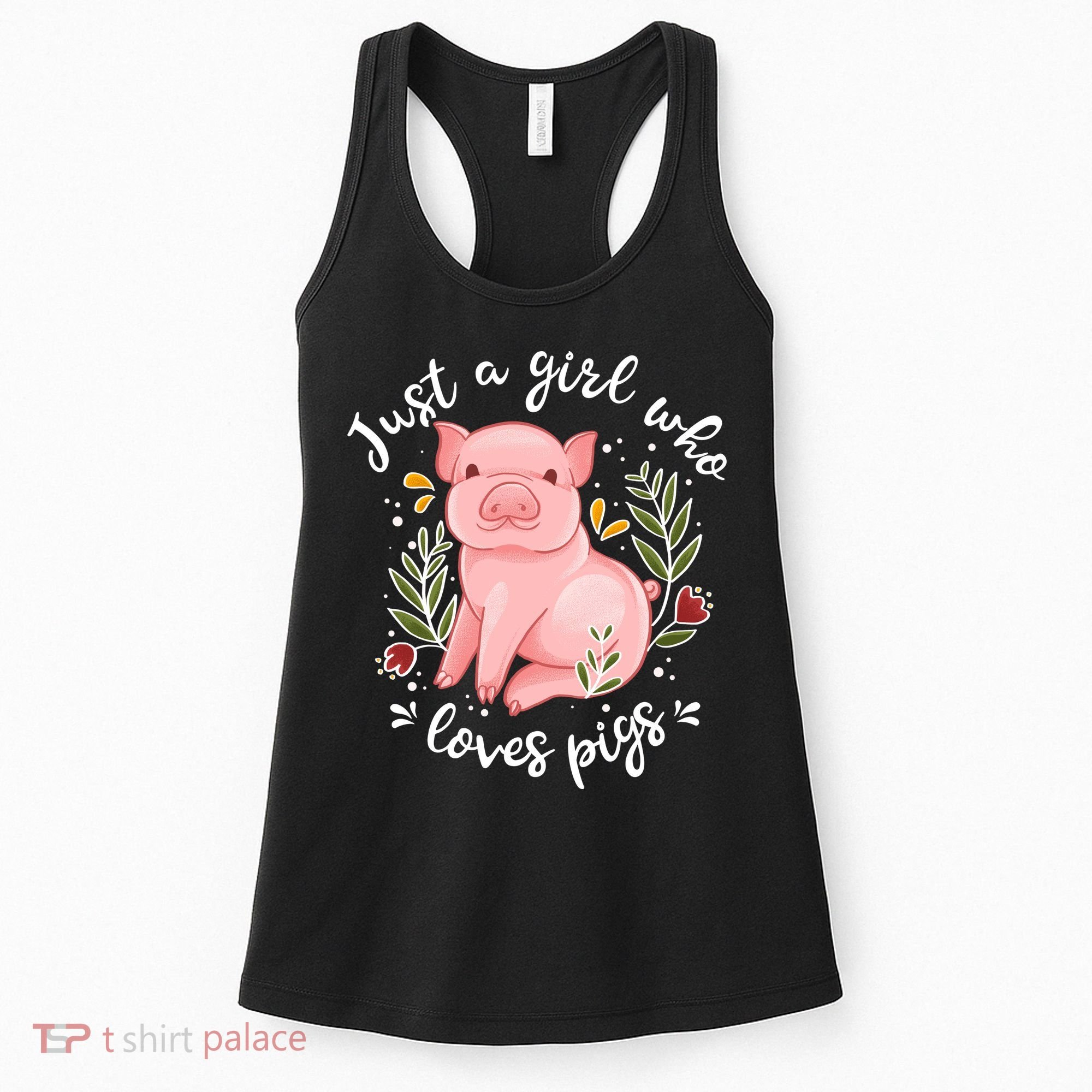 Pig Funny Gift Just Girl Who Loves Pigs Pig Lovers Gift Women's Tank Top
