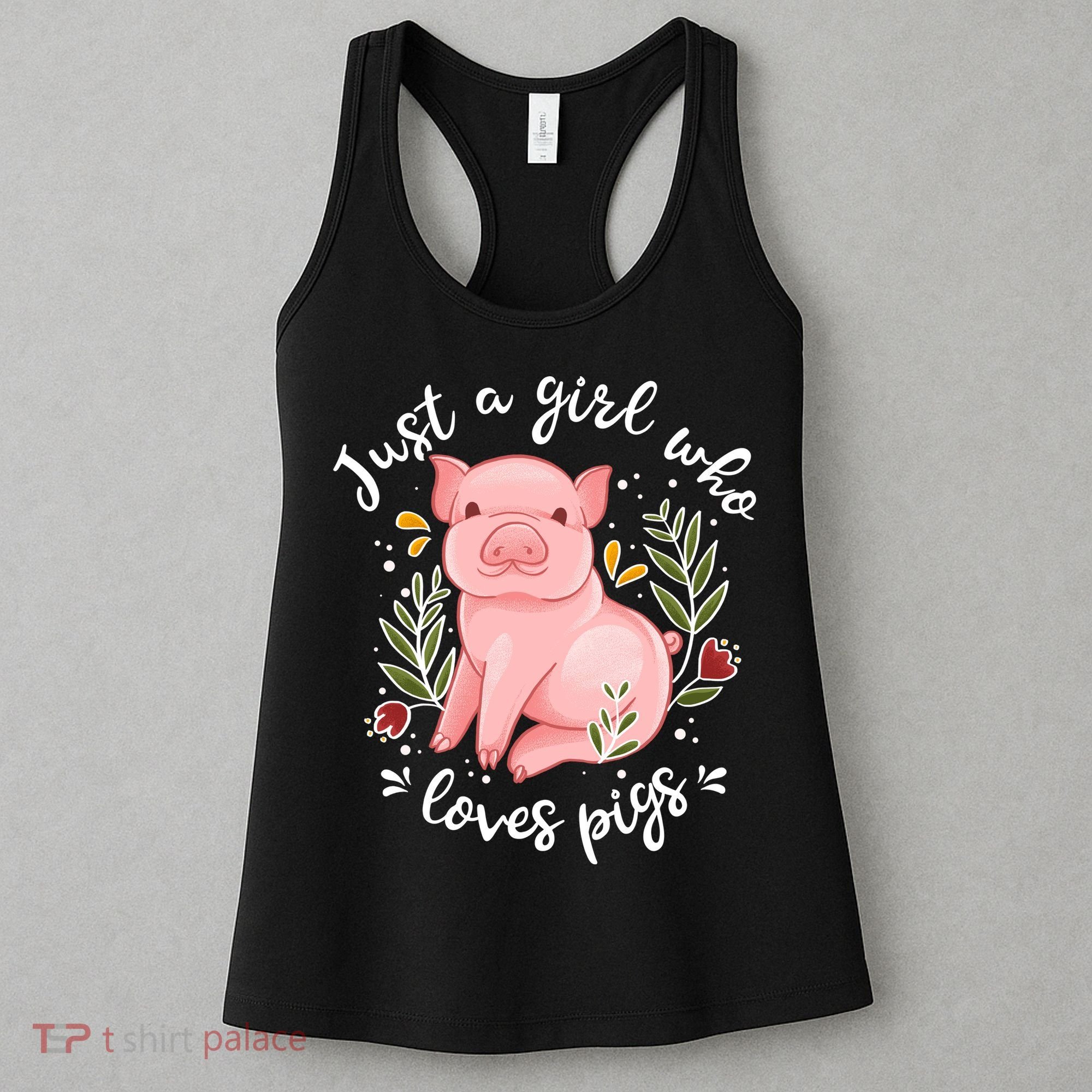 Pig Funny Gift Just Girl Who Loves Pigs Pig Lovers Gift Women's Tank Top